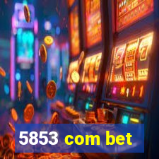 5853 com bet